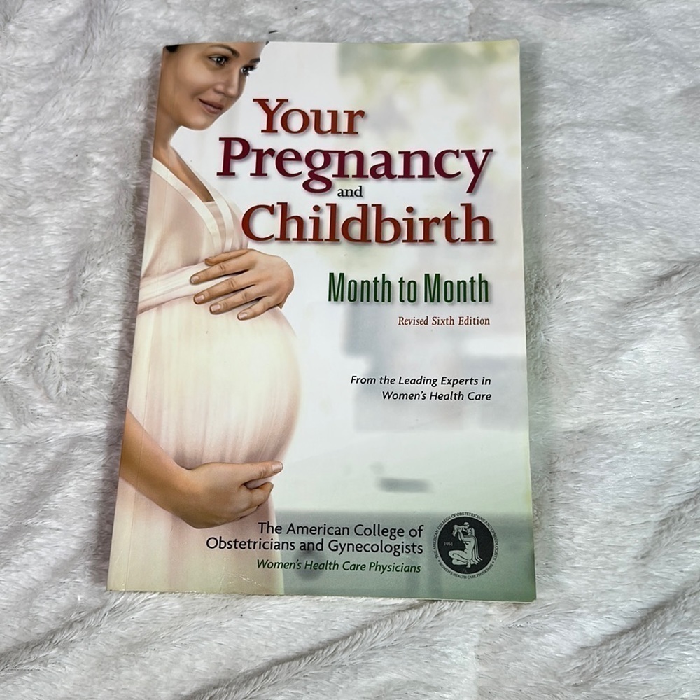 Your Pregnancy and Childbirth: Month to Month, Sixth Edition - VERY GOOD